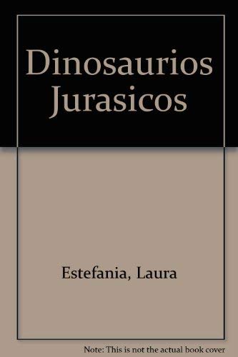 9789974775916: Asi Eran Los Gigantescos Dinosaurios Jurasicos