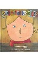 Imagen de archivo de Qu miran sus ojos? El cuento de Guille a la venta por Tik Books GO