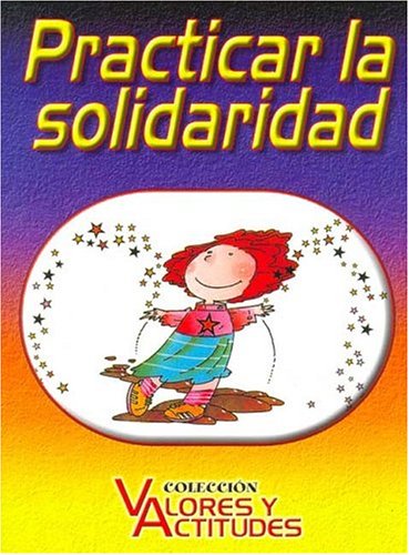 Imagen de archivo de Practicar La Solidaridad, De Scheffini, Alberto. Editorial Latinbooks En Espa ol a la venta por Juanpebooks