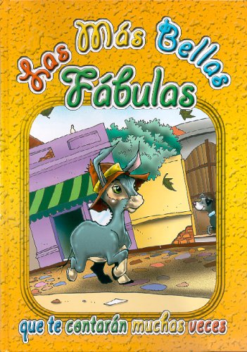 Stock image for Las Mas Bellas Fabulas: Que Te Contaran Muchas Veces for sale by Marissa's Books and Gifts