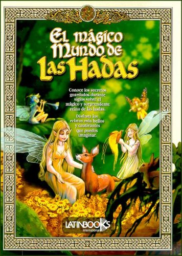 Imagen de archivo de EL MGICO MUNDO DE LAS HADAS (Spanish Edition) a la venta por HPB-Emerald
