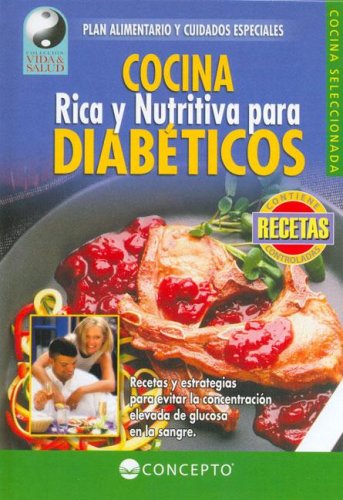 Cocina rica y nutritiva para diabéticos.