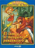 Imagen de archivo de EL LEON Y EL MOSQUITO PENDENCIERO a la venta por SoferBooks