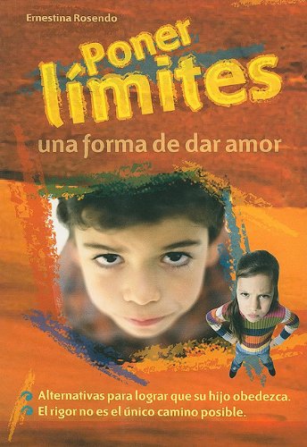 Beispielbild fr Poner Limites : Una Forma De Dar Amor zum Verkauf von Better World Books