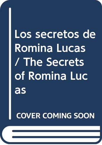 Los secretos de Romina Lucas/ The Secrets of Romina Lucas (Spanish Edition) (9789974806627) by Lissardi, Ercole