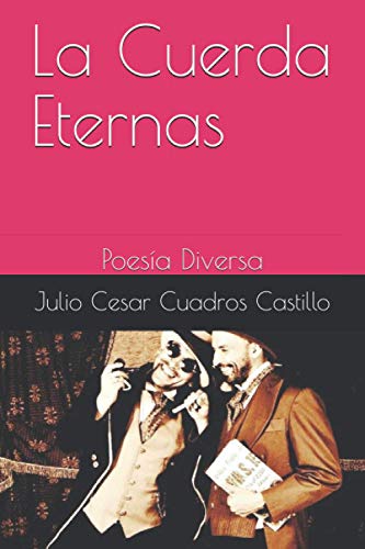 Stock image for La Cuerda Eternas: Poesa Diversa (Spanish Edition) for sale by Lucky's Textbooks