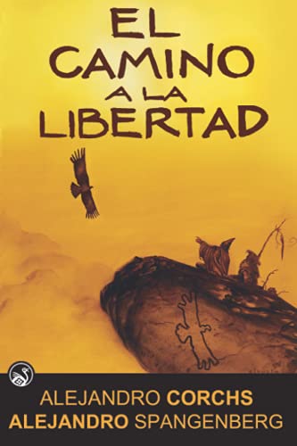 Stock image for El Camino a la Libertad for sale by medimops