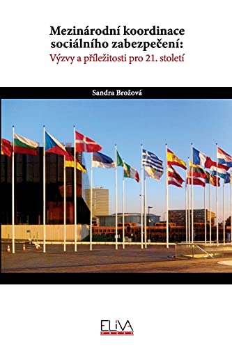 Beispielbild fr Mezinrodn koordinace socilnho zabezpeen : vzvy a pleitosti pro 21. stolet zum Verkauf von Buchpark