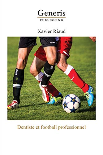 Stock image for Dentiste et football professionnel (French Edition) for sale by Lucky's Textbooks