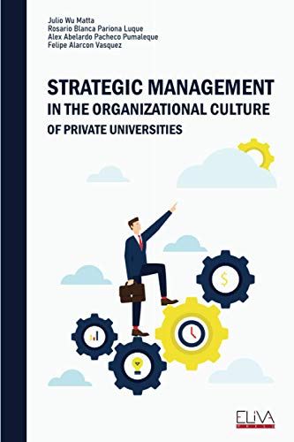 Beispielbild fr Strategic Management In the Organizational Culture of Private Universities zum Verkauf von Lucky's Textbooks