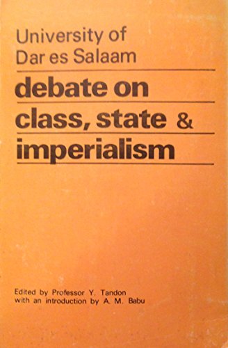 9789976100112: University of Dar es Salaam Debate on Class, State and Imperialism