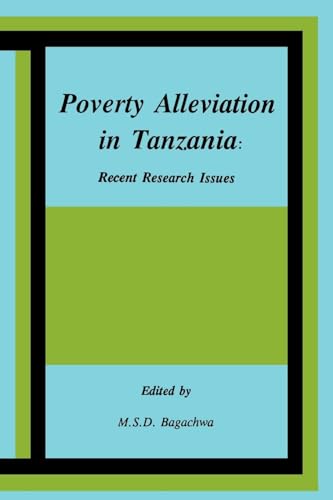 Poverty Alleviation in Tanzania: Recent Research Issues - Bagachwa, Mboya S. D. and M. S. D. Bagachwa