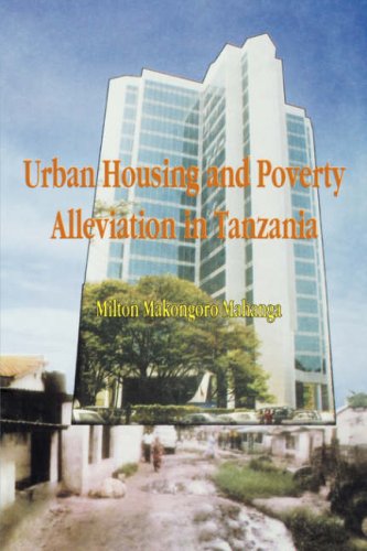 Beispielbild fr Urban Housing and Poverty Alleviation in Tanzania zum Verkauf von Better World Books Ltd