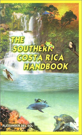 Imagen de archivo de The Southern Costa Rica Handbook a la venta por Better World Books