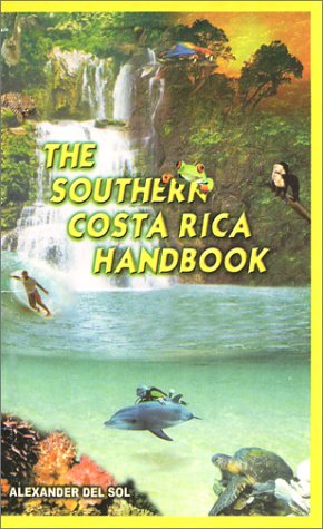 Stock image for The Southern Costa Rica Handbook for sale by Better World Books