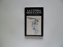 Stock image for La Ultima Seduccion for sale by Take Five Books