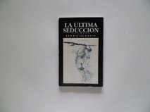 9789977235103: La última seducción (Spanish Edition)