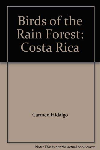 Imagen de archivo de Birds of the Rain Forest: Costa Rica a la venta por Heroes Bookshop