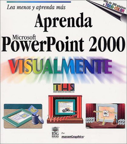 Aprenda Powerpoint Visualmente (9789977540962) by Maran, Ruth; Wing, Kelleigh