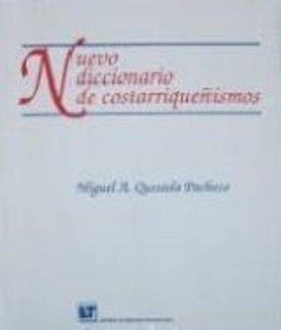 9789977660554: Nuevo diccionario de costarriqueismos