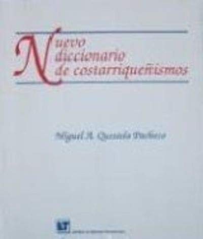 Stock image for Nuevo diccionario de costarriquen~ismos (Spanish Edition) for sale by HPB-Diamond
