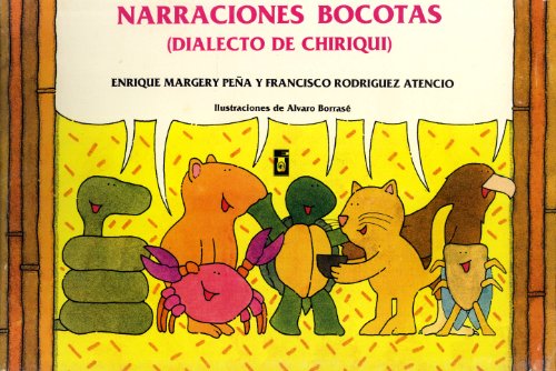 Imagen de archivo de Narraciones Bocotas (Dialecto de Chiriqu) a la venta por Read Books