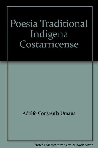Stock image for Poesia Traditional Indigena Costarricense for sale by J. HOOD, BOOKSELLERS,    ABAA/ILAB