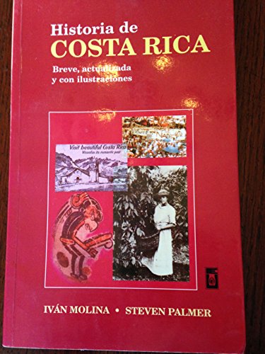 Imagen de archivo de Historia de Costa Rica: Breve, actualizada y con ilustraciones (Spanish Edition) a la venta por ThriftBooks-Atlanta