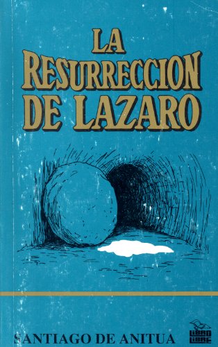 Imagen de archivo de La resurrecci on de La zaro: Reflexiones sobre la enfermedad y la muerte cristianas (Serie Hombre y Dios) (Spanish Edition) a la venta por ThriftBooks-Dallas