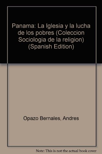 Imagen de archivo de PANAMA: LA IGLESIA Y LA LUCHA DE LOS POBRES a la venta por CATRIEL LIBROS LATINOAMERICANOS