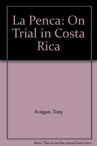 Imagen de archivo de La Penca On Trial In Costa Rica: The CIA vs. the Press a la venta por Great Matter Books