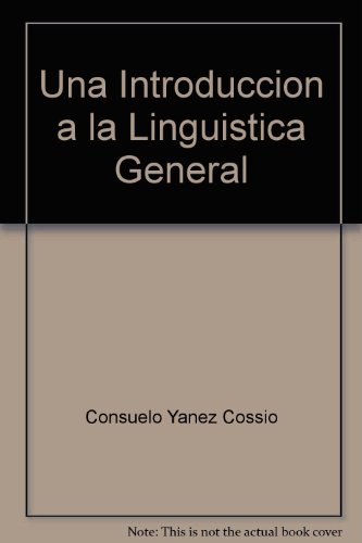 Imagen de archivo de Una Introduccion a la Linguistica General a la venta por ThriftBooks-Atlanta