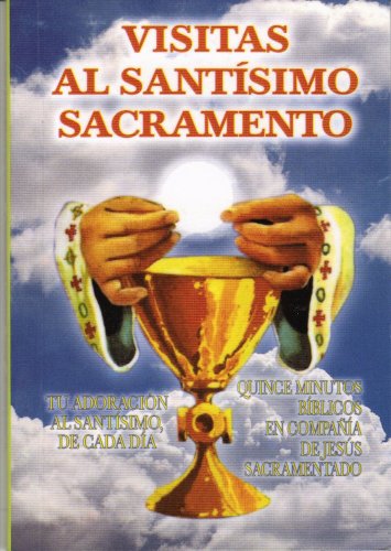 Beispielbild fr Visitas al Santísimo Sacramento zum Verkauf von -OnTimeBooks-