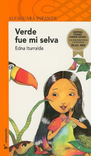 Beispielbild fr Verde Fue Mi Selva = My Forest Was Green (Alfaguara Infantil) zum Verkauf von medimops