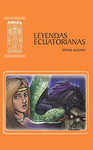 Imagen de archivo de Leyendas Ecuatorianas (Ariel Clsicos Ecuatorianos) (Spanish Edition) a la venta por Books Unplugged