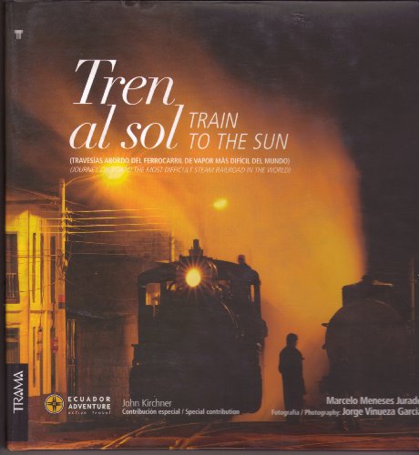 Imagen de archivo de Train to the Sun (English and Spanish Edition) a la venta por ThriftBooks-Dallas