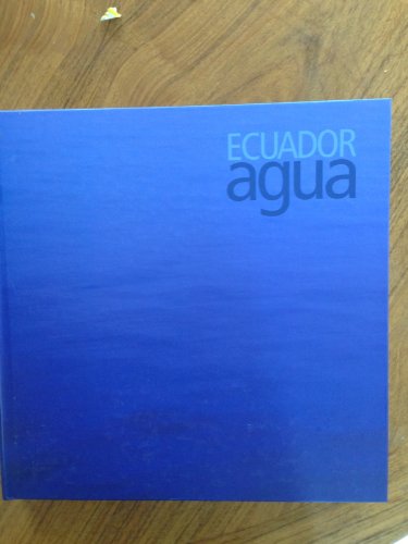 9789978300954: Ecuador agua : dimensin natural y dimensin cultural