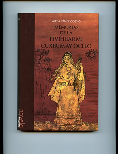 Stock image for Memorias De La Pivihuarmi Cuxirimay Ocllo for sale by SecondSale