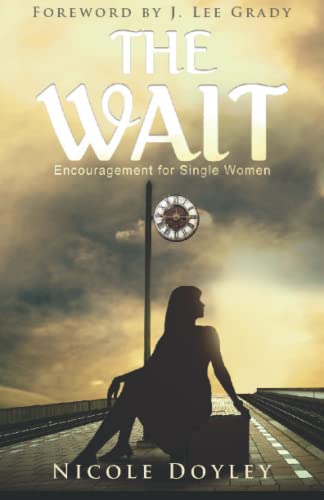 Beispielbild fr The Wait: Encouragement for Single Women zum Verkauf von Better World Books