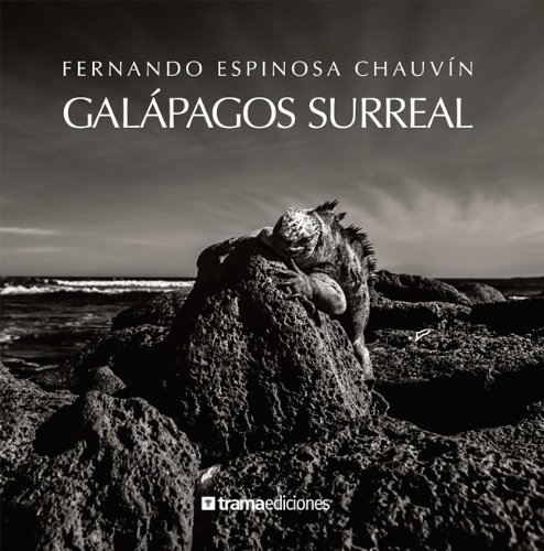 Beispielbild fr Galapagos Surreal zum Verkauf von Caryota Book Exchange