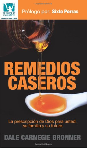 9789978396131: Remedios caseros/ Home remedies: La Prescripcion De Dios Para Usted, Su Familia Y Su Futuro / the Prescription of God for You, Your Family and Your Future