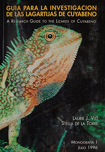 GuiÌa para la investigacioÌn de las lagartijas de Cuyabeno =: A research guide to the lizards of Cuyabeno (MonografiÌa / Museo de ZoologiÌa, Centro de ... Pontificia Universidad CatoÌlica del Ecuador) (9789978770429) by Laurie J. Vitt