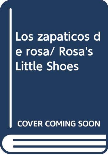 9789978804520: Los zapaticos de rosa/ Rosa's Little Shoes (Spanish Edition)