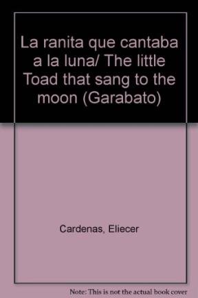 9789978804698: La ranita que cantaba a la luna/ The little Toad that sang to the moon (Garabato)