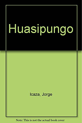 Stock image for Huasipungo (Spanish Edition) for sale by Wonder Book