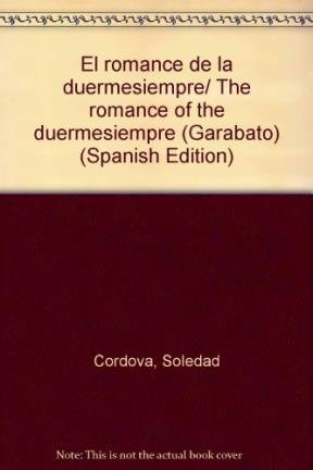 Imagen de archivo de Romance De La Duermesiempre (coleccion Garabato) - Cordova a la venta por Juanpebooks