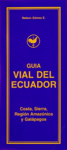 Guia vial del Ecuador (Spanish Edition)