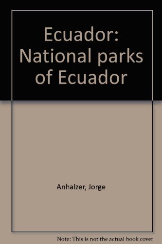 Beispielbild fr Ecuador: National parks of Ecuador zum Verkauf von medimops