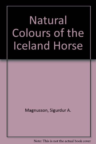 Stock image for Natural Colours of the Iceland Horse for sale by Half Price Books Inc.