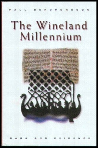 Beispielbild fr The Wineland Millennium: Saga and Evidence zum Verkauf von Infinite Minds